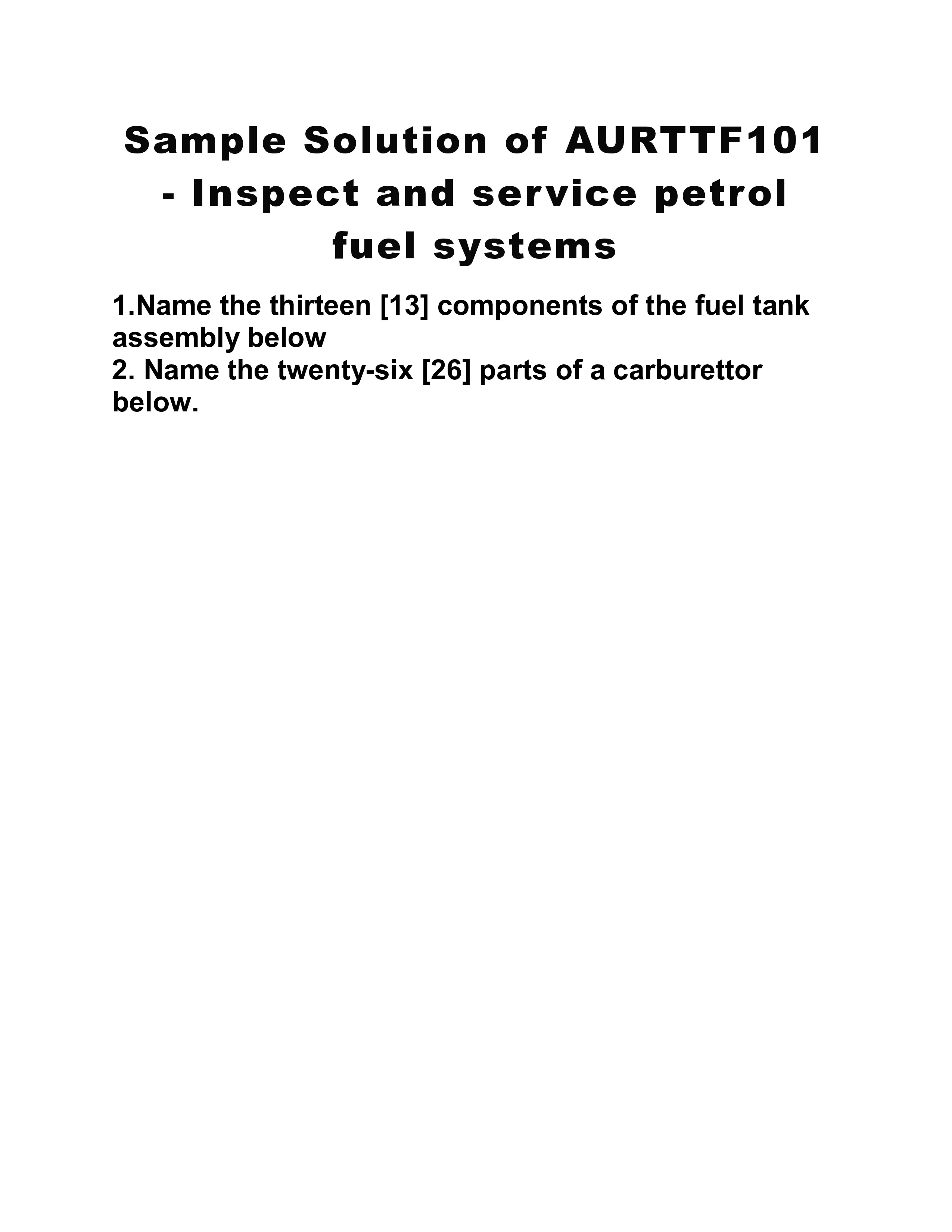 Sample Solution of AURTTF101 - Inspect and service petrol fuel systems 0